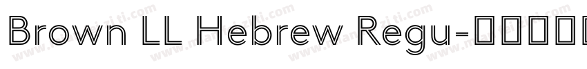 Brown LL Hebrew Regu字体转换